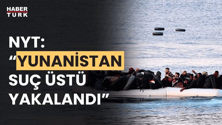 Yunanistan'ın Türkiye'den giden göçmenleri Ege'ye bıraktığı anlar ABD basınında