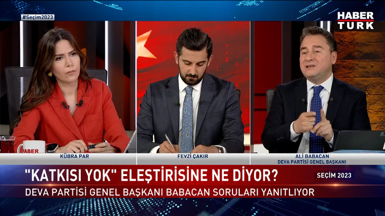 Seçim 2023 - 21 Mayıs 2023 (DEVA Partisi Genel Başkanı Ali Babacan Habertürk&#039;te)