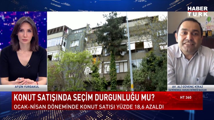 HT 360 - 24 Mayıs 2023 (Konut satışında seçim durgunluğu mu?) 
