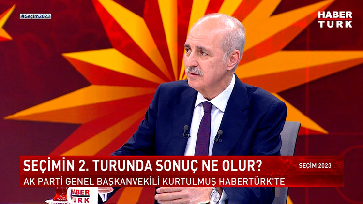 Seçim 2023 - 25 Mayıs 2023 (AK Parti Genel Başkanvekili Prof. Dr. Numan Kurtulmuş Habertürk'te)