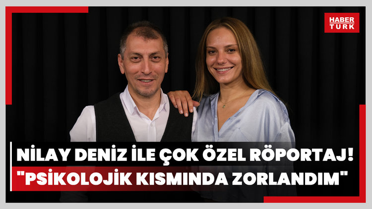 Nilay Deniz ile çok özel röportaj! "Psikolojik kısmında zorlandım"