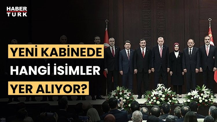 İşte yeni Cumhurbaşkanlığı kabine üyeleri! Fevzi Çakır aktardı