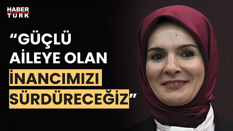 Aile Bakanı Göktaş'tan ilk mesaj