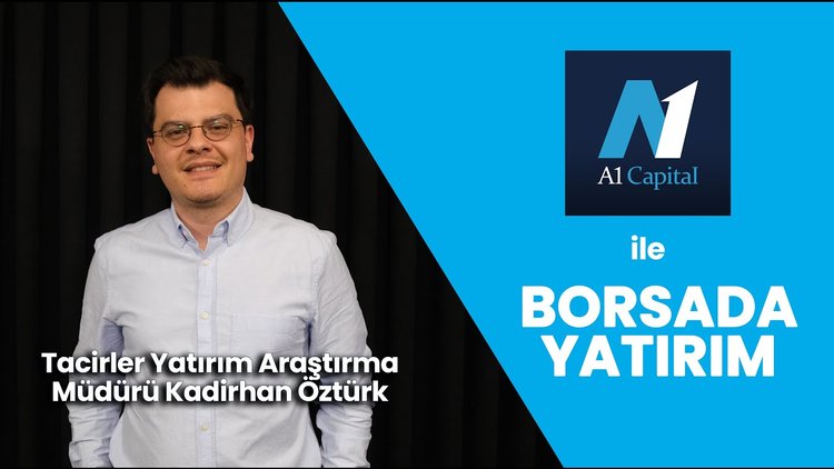 Borsada seçim sonrası ralli ne kadar sürer? - A1 Capital ile Borsada Yatırım