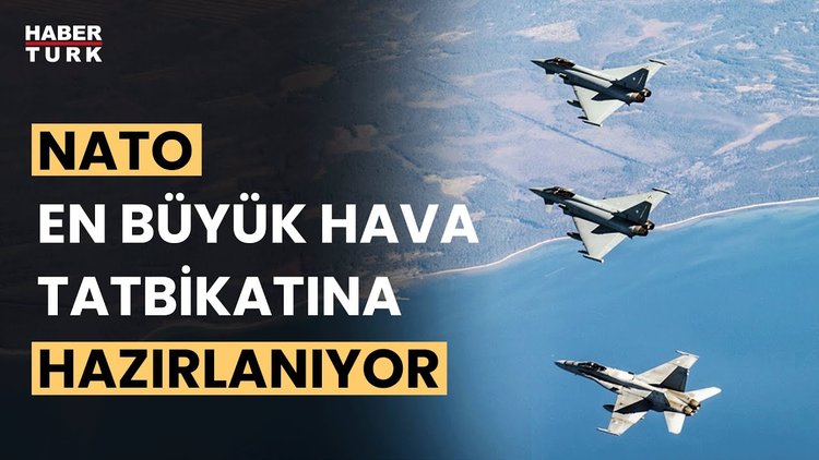 NATO tarihinin en büyük hava tatbikatına gerçekleştirecek