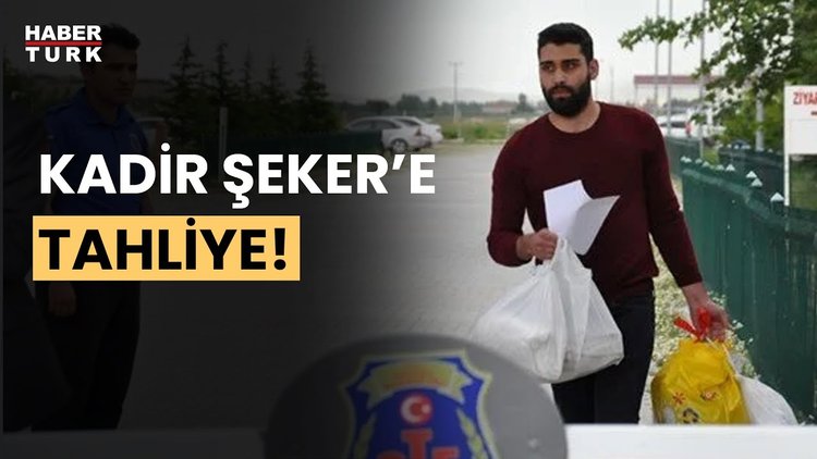 Kadir Şeker cezaevinden izinli olarak tahliye oldu!