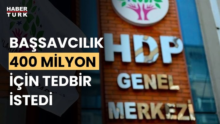 Yargıtay Başsavcılığı&#039;ndan HDP için &#039;hazine yardımı blokesi&#039; talebi