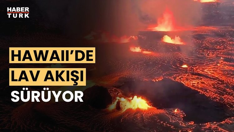 Hawaii’deki Kilauea Yanardağı yeniden lav püskürtüyor