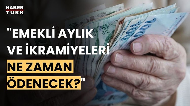 Emekli maaşı ve bayram ikramiyesinde ödeme tarihi belli oldu