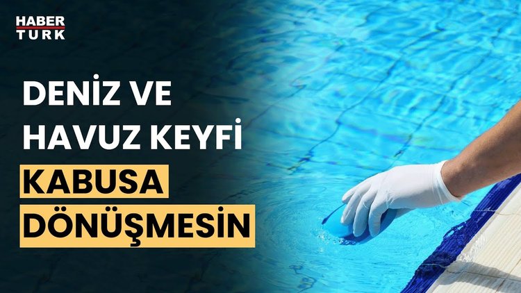 Deniz ve havuz hangi riskleri barındırıyor? Prof. Dr. Mehmet Ceyhan yanıtladı