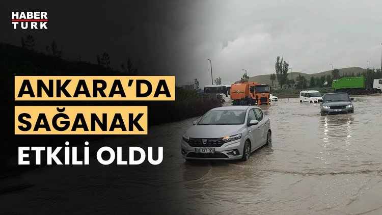 Ankara'da sağanak nedeniyle araçlar mahsur kaldı