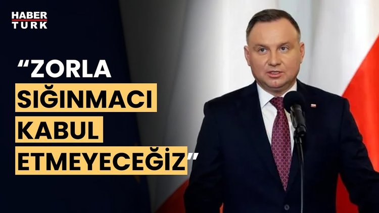 Duda&#039;dan AB&#039;ye göçmen eleştirisi!
