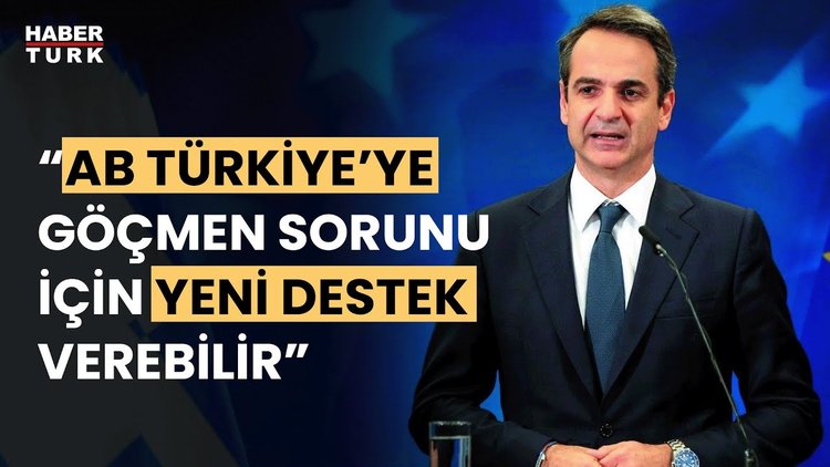 Miçotakis'ten Avrupa Birliği'ne Türkiye çağrısı