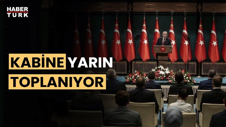 Kabinenin gündeminde neler var?
