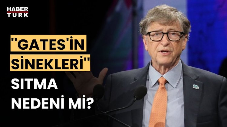 Bill Gates sineklerle ne yapıyor? Oray Eğin aktardı