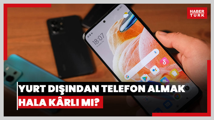 Yurt dışından telefon almak hala kârlı mı?