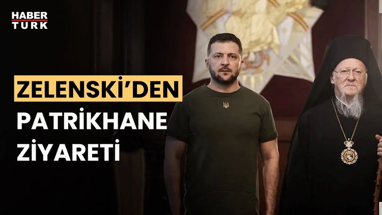 Zelenski&#039;den Fener Rum Patrikhanesi&#039;ne ziyaret