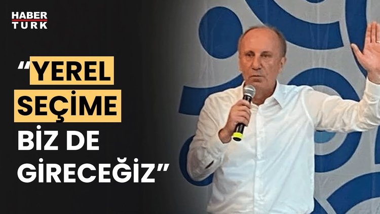 Muharrem İnce&#039;den yerel seçim açıklaması