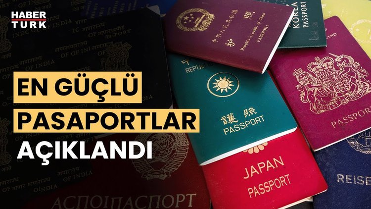 Dünyanın en güçlü pasaportları açıklandı