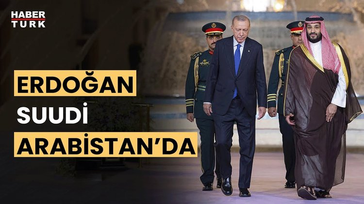 Cumhurbaşkanı Erdoğan, Körfez turunun ilk durağı Suudi Arabistan&#039;da