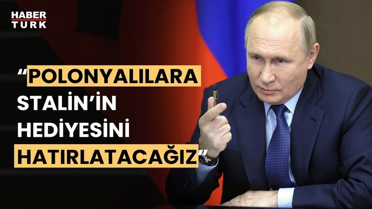 Putin&#039;den Polonya&#039;ya sert uyarı!