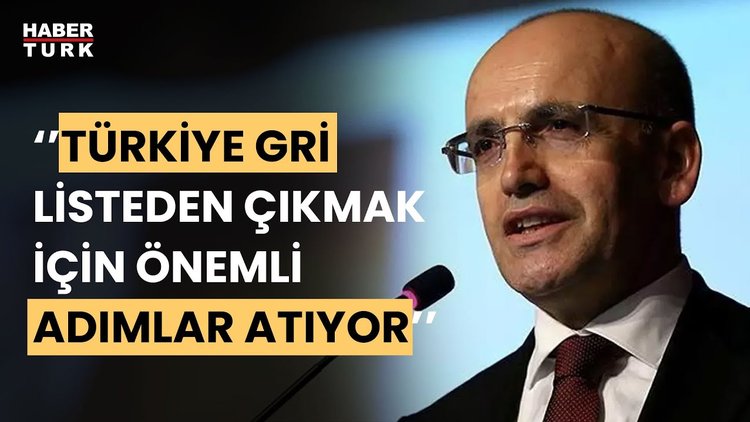 Bakan Şimşek&#039;ten gri liste mesajı