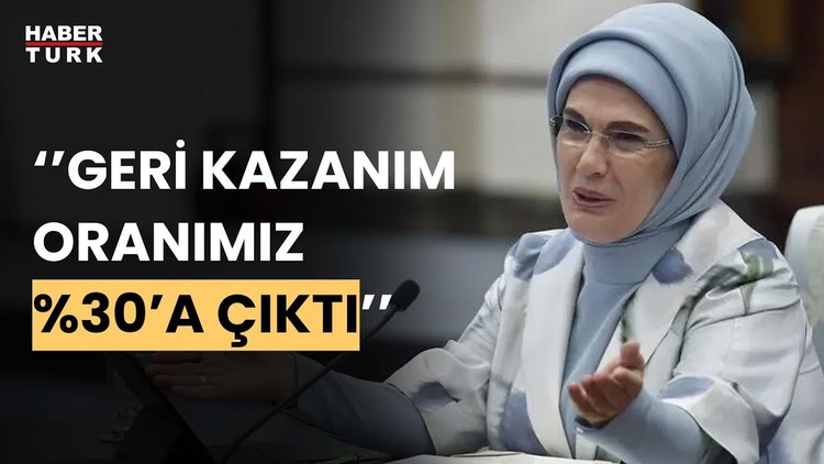 Emine Erdoğan&#039;dan &#039;Sıfır Atık&#039; mesajı: Hayat tarzı haline getirdiğimizde kazanacağız
