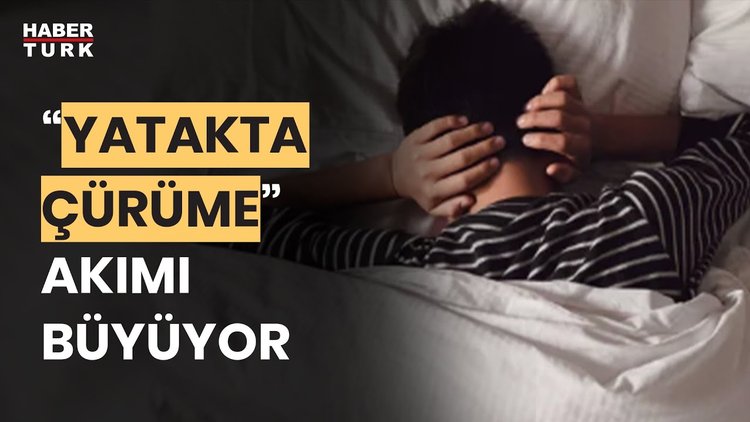 Sosyal medyada "Yatakta Çürüme" akımı
