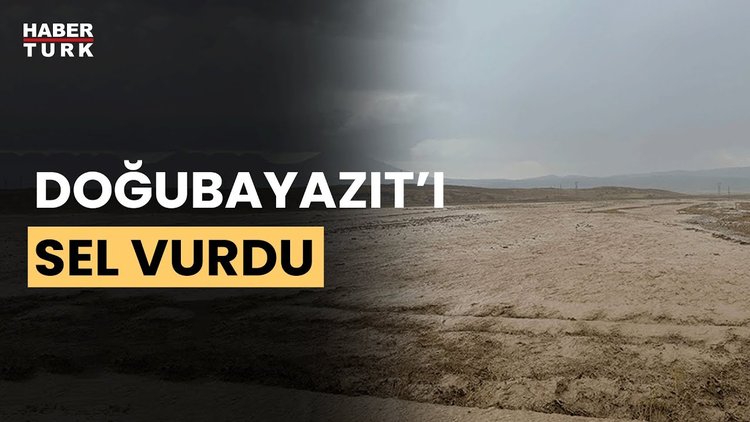 Doğubayazıt'ta sel felaketi! Türkiye- İran karayolu kapandı!