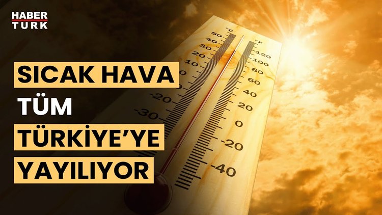 Basra sıcakları nereleri etkileyecek? Hüseyin Öztel yanıtladı
