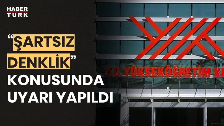 YÖK&#039;ten sahte denklik uyarısı!