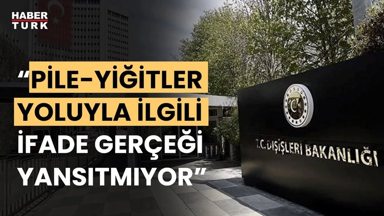 Türkiye'den BMGK'ya Pile-Yiğitler Yolu tepkisi