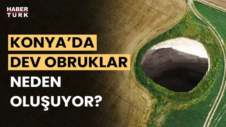 Konya&#039;daki obrukların nedeni ne? Prof. Dr. Adnan Özdemir değerlendirdi