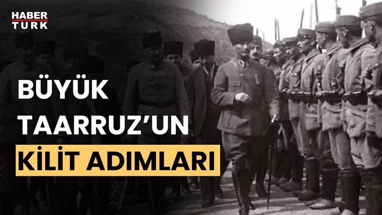 Büyük Taarruz öncesi hangi adımlar atıldı? Dr. Naim Babüroğlu yanıtladı
