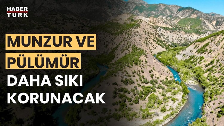 Tunceli'nin doğasına özel önlem!