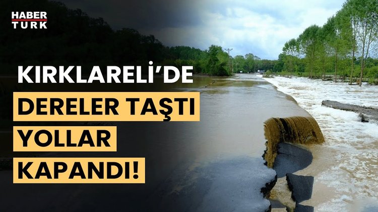 Kırklareli&#039;de sel felaketi! Demirköy Belediye Başkanı Recep Gün son durumu aktardı