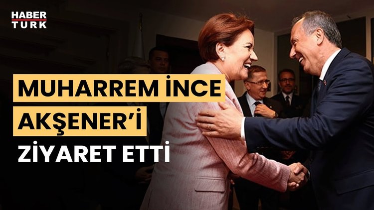 Muharrem İnce ve Meral Akşener, İYİ Parti Genel Merkezi&#039;nde bir araya geldi