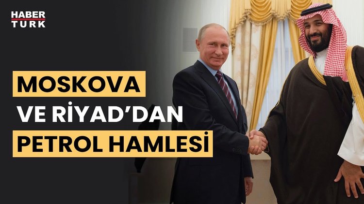 Putin ve Muhammed bin Selman petrol piyasalarını görüştü