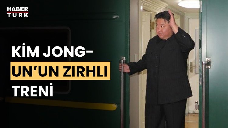 Kim Jong-Un'un zırhlı treni gündem oldu! Tren Rusya'ya ulaştı