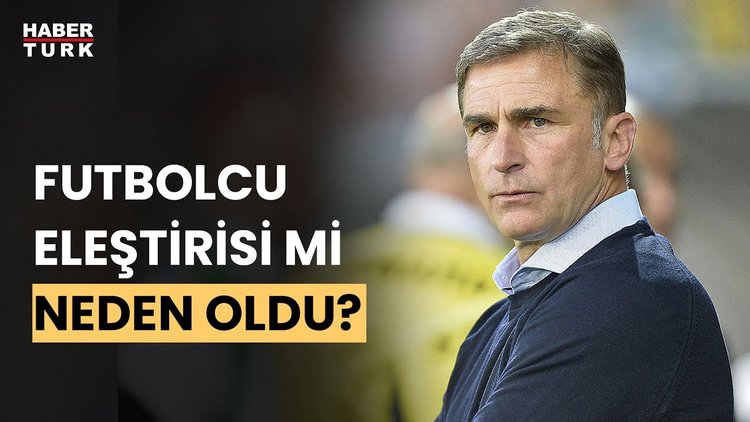 Stefan Kuntz neden gönderildi, yerine kim gelecek?