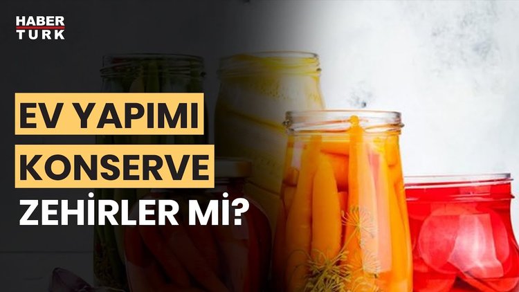 Konservede neye dikkat edilmeli? Nurten Sırma yanıtladı