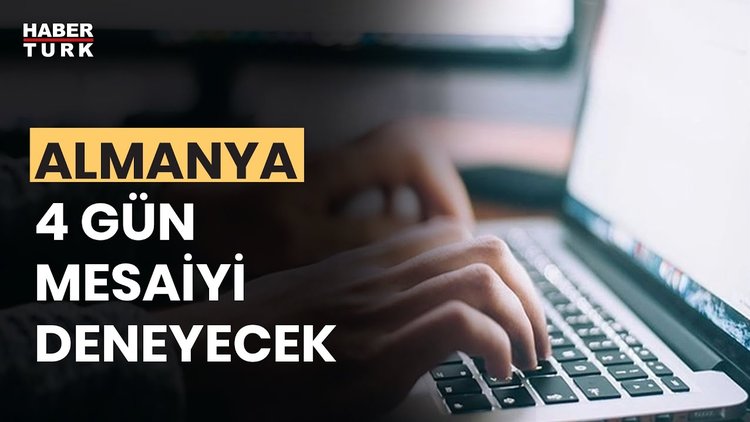 Almanya&#039;da 4 gün çalışmaya ne zaman geçilecek?
