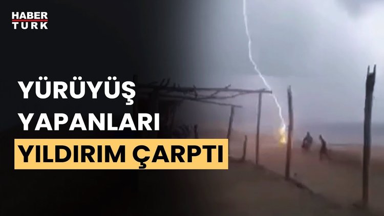 Sahilde yürürlerken üzerlerine yıldırım düştü!