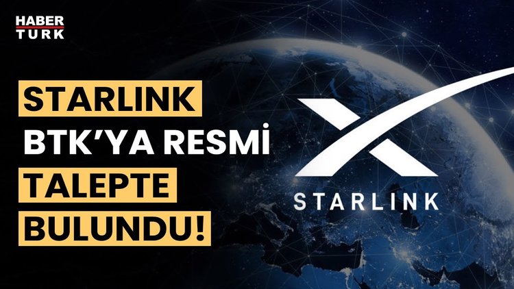 Elon Musk’ın uydu şirketi Starlink’ten BTK’ya resmi başvuru!