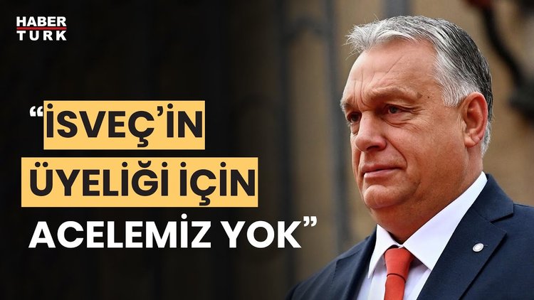 Viktor Orban: &quot;İsveç&#039;in güvenliğini tehdit eden bir durum yok.&quot;