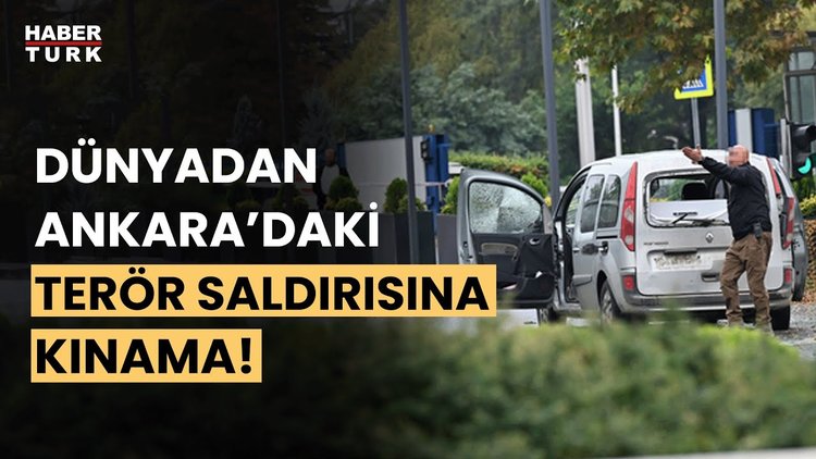 Dünyadan Ankara&#039;daki terör saldırısına kınama ve Türkiye ile dayanışma mesajları