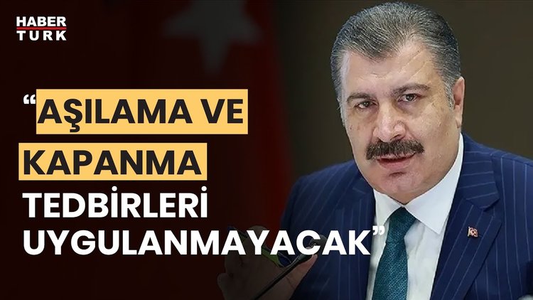 Fahrettin Koca&#039;dan aşı ve kapanma açıklaması