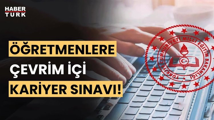 MEB duyurdu: Öğretmenlik Kariyer Basamakları Yazılı Sınavı çevrim içi yapılacak!