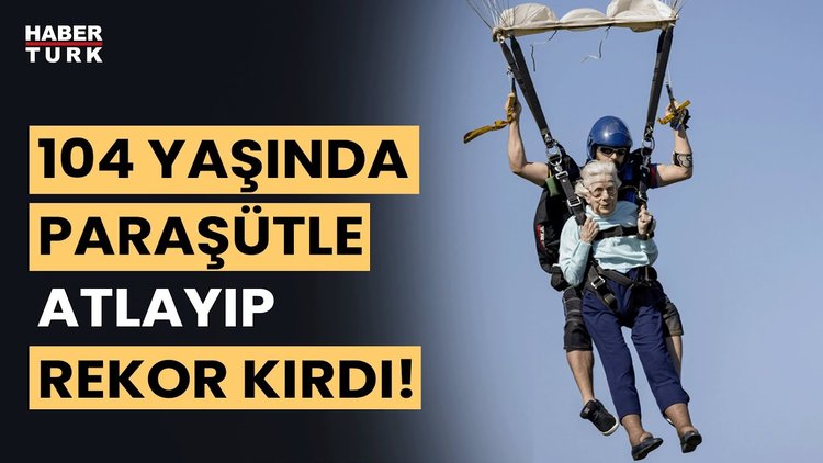 104 yaşında paraşütle atlayan en yaşlı kadın oldu!