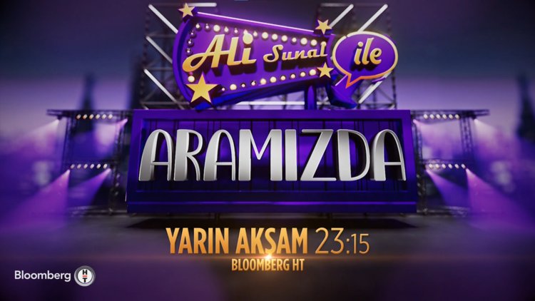 "Ali ile Aramızda" çok özel konuklarıyla yarın akşam Bloomberg HT'de başlıyor